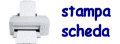 Stampa scheda